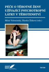 Péče o těhotné ženy užívající psychotropní látky v těhotenství