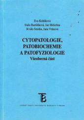 Cytopatologie, patobiochemie a patofyziologie