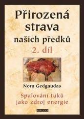 Přirozená strava našich předků - 2. díl